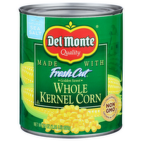 Del Monte Fresh Cut Whole Kernel Corn - 29 Ounce