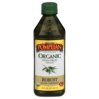 Pompeian Olive Oil, Extra Virgin, Organic, Robust - 16 Fluid ounce 