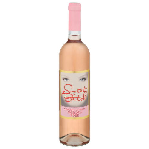 Sweet Bitch Moscato Rose