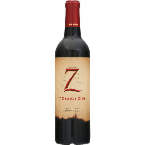 7 deadly Zinfandel, Lodi Old Vine